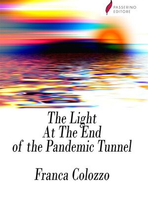 cover image of The Light At the End of the Pandemic Tunnel